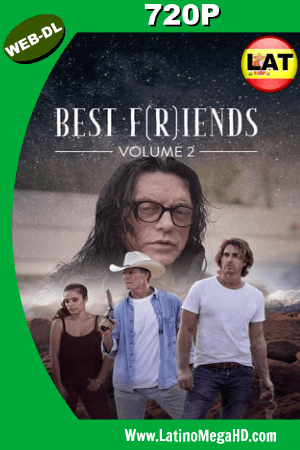 Best F(r)iends: Volume 2 (2018) Latino HD WEB-DL 720P ()